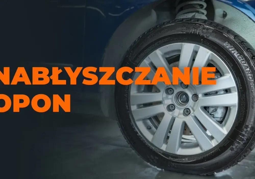 Jak nabłyszczyć opony? 5 skutecznych sposobów na lśniące koła